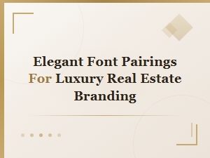 Free Elegant Font Pairings for Luxury Real Estate Branding